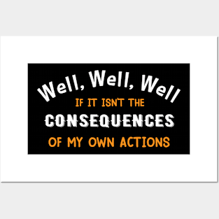 Well Funny Actions Humor Hilarious Consequences Posters and Art